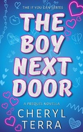 Cover: The Boy Next Door: An If You Can Prequel Novella (The If You Can Series, #0.5) - Bang It Out Writing