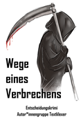 Cover: Wege eines Verbrechens - Manser, Annina