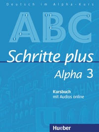 Abbildung von: Schritte plus Alpha 3 - Hueber Verlag