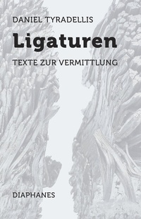 Abbildung von: Ligaturen - Diaphanes