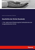 Cover: Geschichte der Kirche Russlands - Hansebooks