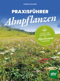 Abbildung von: Praxisführer Almpflanzen - Stocker, L