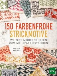 Abbildung von: 150 farbenfrohe Strickmotive - Stocker, L
