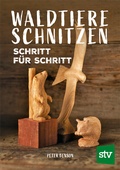 Cover: Waldtiere schnitzen - Stocker, L