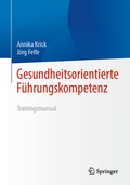 Cover: Gesundheitsorientierte F&uuml;hrungskompetenz - Springer