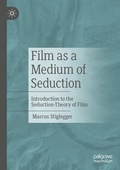 Cover: Film as a Medium of Seduction - Palgrave Macmillan