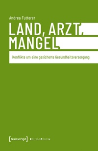 Abbildung von: Land, Arzt, Mangel - transcript