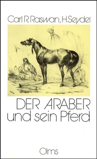 Abbildung von: Der Araber und sein Pferd - Olms Presse