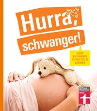 Abbildung von: Hurra, schwanger! - Die perfekte Begleitung durch die Schwangerschaft, guter Überblick über die wichtigsten Fragen, anschaulich erklärt dank Doppelseiten-Prinzip - Stiftung Warentest