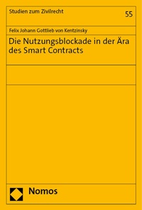 Abbildung von: Die Nutzungsblockade in der Ära des Smart Contracts - Nomos