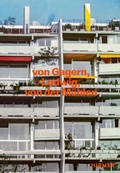 Cover: Von Gagern, Ludwig, von der M&uuml;hlen - Bauten 1958 - 1989 - Hirmer