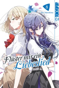 Abbildung von: Flüster mir ein Liebeslied 08 - TOKYOPOP GmbH
