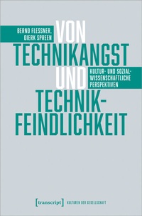 Enlarge image Cover: Von Technikangst und Technikfeindlichkeit - transcript
