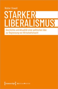 Abbildung von: Starker Liberalismus - transcript