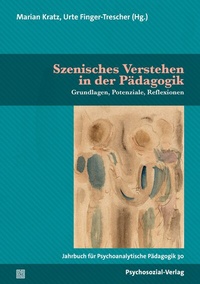 Abbildung von: Szenisches Verstehen in der Pädagogik - Psychosozial-Verlag
