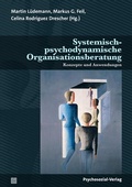 Cover: Systemisch-psychodynamische Organisationsberatung - Psychosozial-Verlag