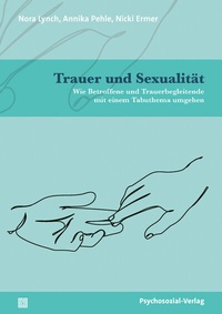 Abbildung von: Trauer und Sexualität - Psychosozial-Verlag