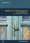 Cover: Bilder der Wohnungsnot - Psychosozial-Verlag