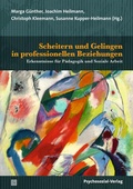Cover: Scheitern und Gelingen in professionellen Beziehungen - Psychosozial-Verlag