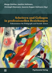 Abbildung von: Scheitern und Gelingen in professionellen Beziehungen - Psychosozial-Verlag