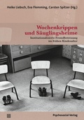 Cover: Wochenkrippen und S&auml;uglingsheime - Psychosozial-Verlag