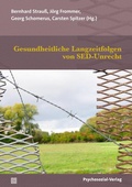 Cover: Gesundheitliche Langzeitfolgen von SED-Unrecht - Psychosozial-Verlag