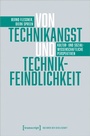 Cover: Von Technikangst und Technikfeindlichkeit - transcript