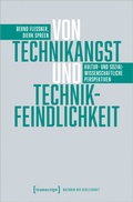 Cover: Von Technikangst und Technikfeindlichkeit - transcript