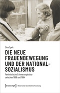 Bild: Die neue Frauenbewegung und der Nationalsozialismus - transcript