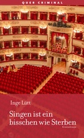 Cover: Singen ist ein bisschen wie Sterben - Querverlag