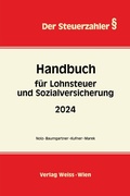 Cover: Handbuch f&uuml;r LOHNSTEUER und SOZIALVERSICHERUNG 2024 - Weiss-Vlg