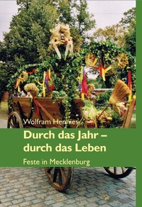 Abbildung von: Durch das Jahr - durch das Leben. Feste in Mecklenburg - Ammian Verlag