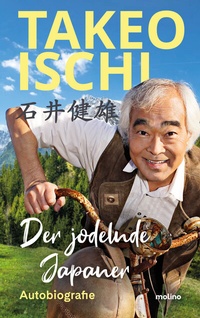 Abbildung von: Der jodelnde Japaner - Molino Verlag