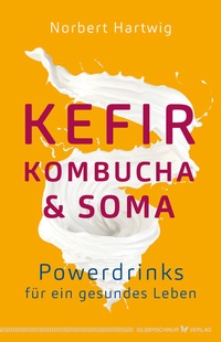 Abbildung von: Kefir, Kombucha & Soma - Silberschnur
