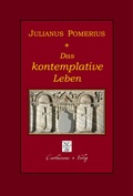Cover: &Uuml;ber das kontemplative Leben - Carthusianus Verlag