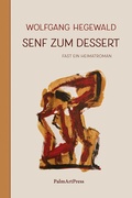 Cover: Senf zum Dessert - PalmArtPress