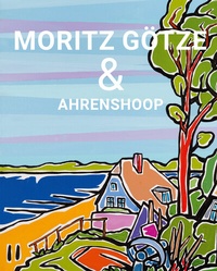 Enlarge image Cover: Moritz Götze & Ahrenshoop - Mitteldeutscher Verlag