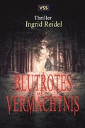 Cover: Blutrotes Verm&auml;chtnis - vss-verlag