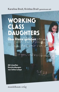 Abbildung von: Working Class Daughters - Mandelbaum Verlag eG