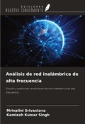 Cover: An&aacute;lisis de red inal&aacute;mbrica de alta frecuencia - Ediciones Nuestro Conocimiento