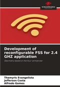 Cover: Development of reconfigurable FSS for 2.4 GHZ application - Our Knowledge Publishing