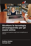 Cover: Sfruttare la tecnologia all'avanguardia per gli esami online - Edizioni Sapienza
