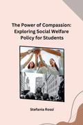 Cover: The Power of Compassion: Exploring Social Welfare Policy for Students - Pearson Education India