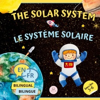 Abbildung von: The Solar System for Bilingual Kids / Le Systeme Solaire Pour les Enfants Bilingues - Samuel John Books