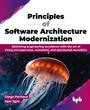 Cover: Principles of Software Architecture Modernization - BPB Publications