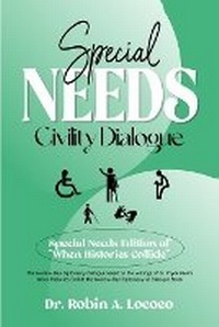 Enlarge image Cover: Special Needs Civility Dialogue - Ypn Publishing and Media LLC ..Leading International Publishing Group