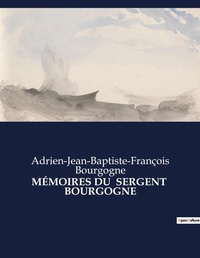 Abbildung von: M?moires Du Sergent Bourgogne - Culturea