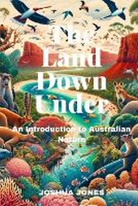 Abbildung von: The Land Down Under - Blurb Inc
