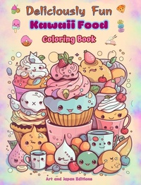 Abbildung von: Deliciously Fun Kawaii Food Coloring Book Over 40 Cute Kawaii Designs for Food-loving Kids and Adults - Blurb Inc