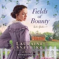Enlarge image Cover: Fields of Bounty - Recorded Books, Inc.